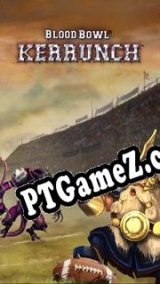 Blood Bowl: Kerrunch (2015/ENG/Português/Pirate)