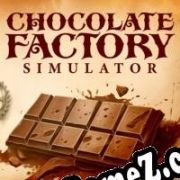 Chocolate Factory Simulator (2025/ENG/Português/Pirate)